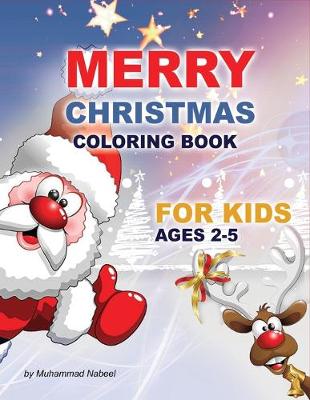 Book cover for Merry Christmas Coloring Book for Kids Ages 2-5