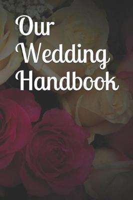 Book cover for Our Wedding Handbook