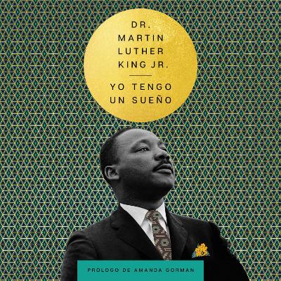 Book cover for I Have a Dream \ Yo Tengo Un Sueño (Spanish Edition)