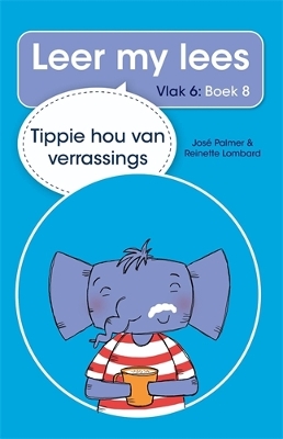 Book cover for Leer my lees (Vlak 6 Boek 8): Tippie hou van verrassings