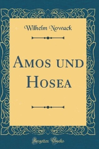 Cover of Amos Und Hosea (Classic Reprint)