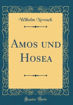 Book cover for Amos Und Hosea (Classic Reprint)