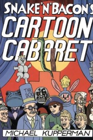 Cover of Snake 'n' Bacon's Cartoon Cabaret