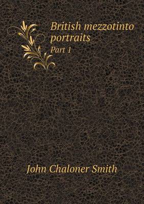 Book cover for British mezzotinto portraits Part 1