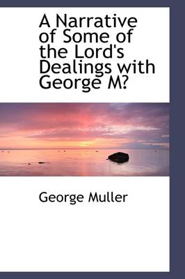 Book cover for A Narrative of Some of the Lord's Dealings with George M?