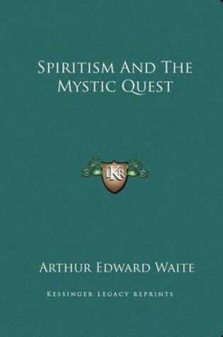 Cover of Spiritism and the Mystic Quest