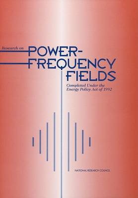 Book cover for Research on Power-Frequency Fields Completed Under the Energy Policy Act of 1992