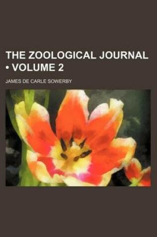 Cover of The Zoological Journal (Volume 2)