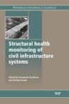 Book cover for Structural Health Monitoring of Civil Infrastructure Systems