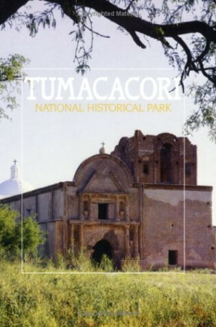 Cover of Tumacacori National Historical Park
