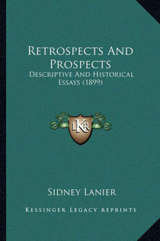 Cover of Retrospects and Prospects Retrospects and Prospects