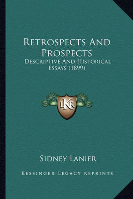 Book cover for Retrospects and Prospects Retrospects and Prospects