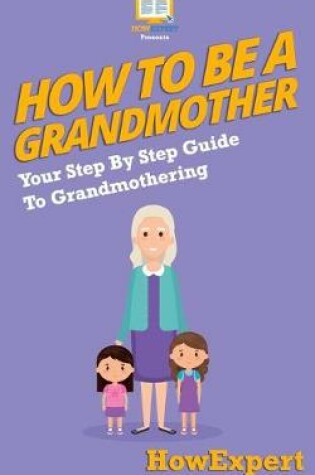 Cover of How To Be a Grandmother