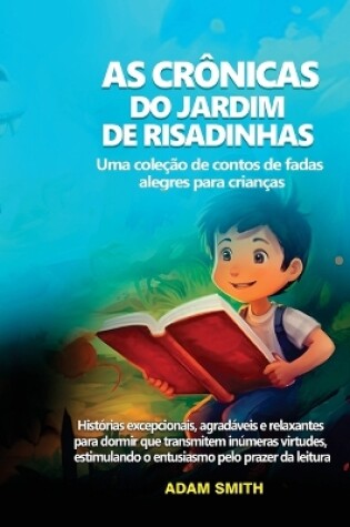 Cover of AS CRÔNICAS DO JARDIM DE RISADINHAS Uma coleção de contos de fadas alegres para crianças.