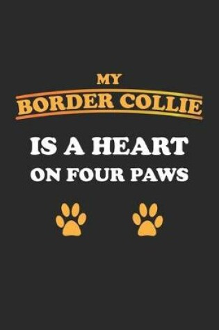 Cover of My Border Collie is a heart on four paws