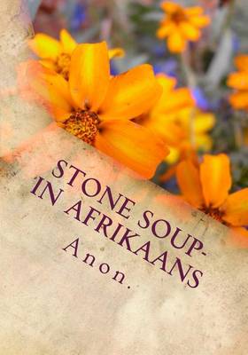 Book cover for Stone Soup- In Afrikaans