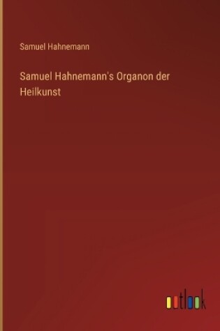 Cover of Samuel Hahnemann's Organon der Heilkunst