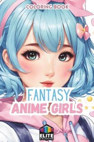 Cover of Fantasy Anime Girls