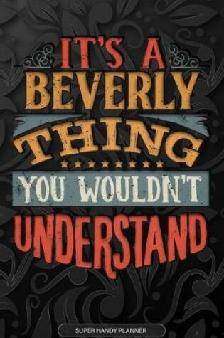 Cover of It's A Beverly Thing You Wouldn't Understand