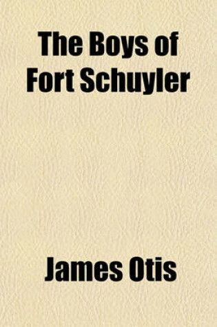 Cover of The Boys of Fort Schuyler