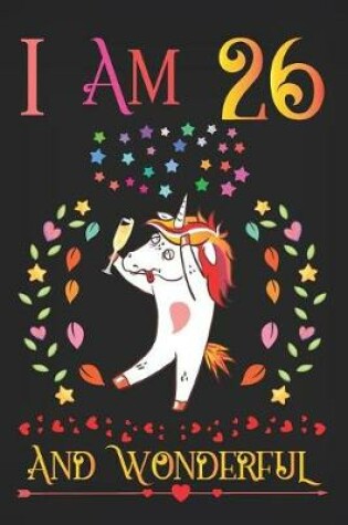 Cover of I Am 26 and Wonderful