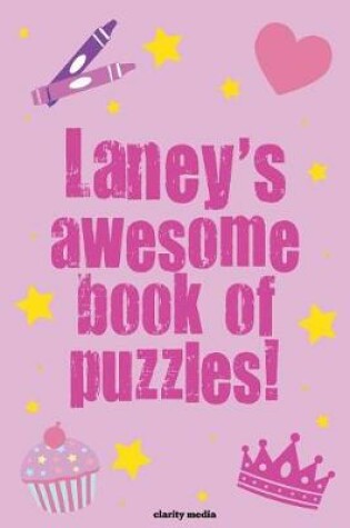 Cover of Laney's Awesome Book Of Puzzles!