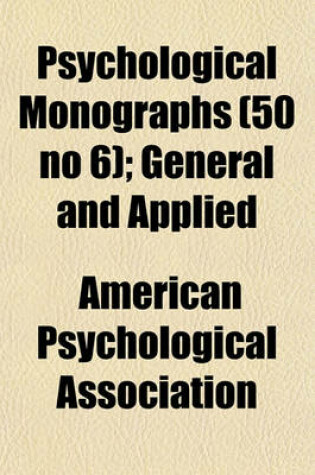 Cover of Psychological Monographs (50 No 6); General and Applied
