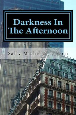 Cover of Darkness In The Afternoon