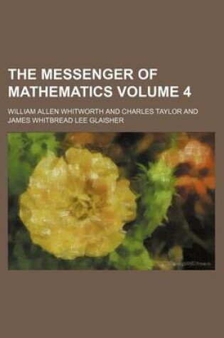 Cover of The Messenger of Mathematics Volume 4