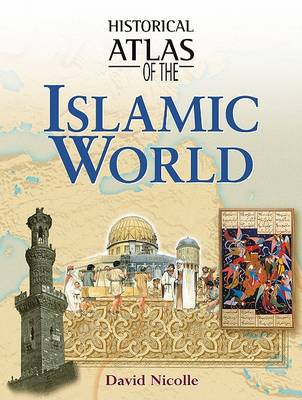 Book cover for Historical Atlas of the Rise of Islam