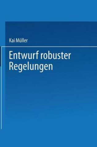 Cover of Entwurf Robuster Regelungen