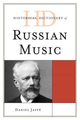 Cover of Historical Dictionary of Russian Music