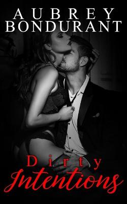 Book cover for Dirty Intentions