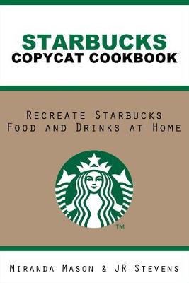 Book cover for Starbucks Copycat Cookbook