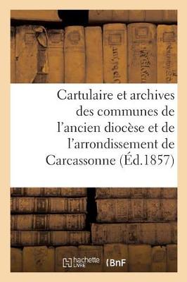 Book cover for Cartulaire Et Archives Des Communes de l'Ancien Diocese