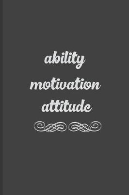 Book cover for Ability Motivation Attitude