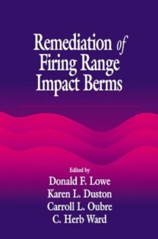 Cover of Remediation of Firing Range Impact Berms