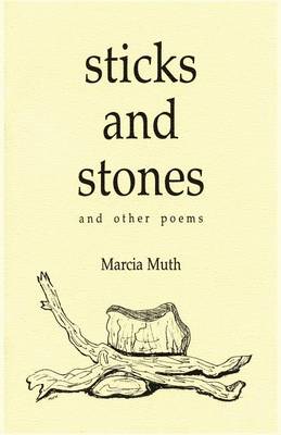 Book cover for Sticks and Stones and Other Poems