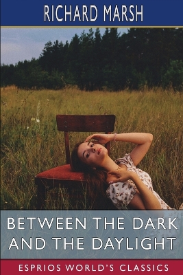 Book cover for Between the Dark and the Daylight (Esprios Classics)