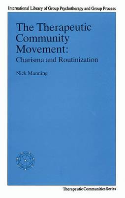 Book cover for Therapeutic Community Movement, The: Charisma and Routinisation