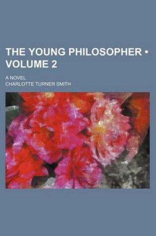 Cover of The Young Philosopher (Volume 2); A Novel