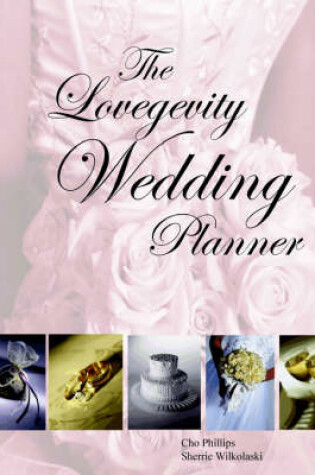 Cover of The Lovegevity Wedding Planner