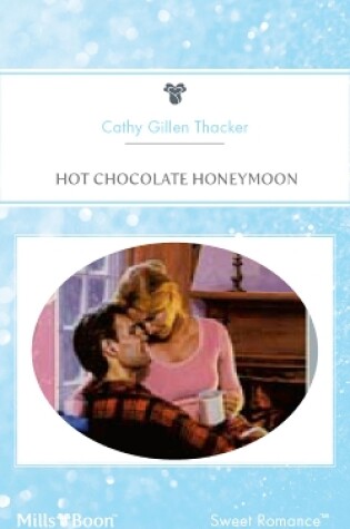 Cover of Hot Chocolate Honeymoon