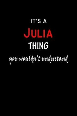 Cover of It's a Julia Thing You Wouldn't Understandl