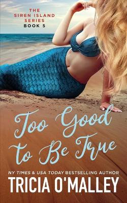 Book cover for Too Good to Be True