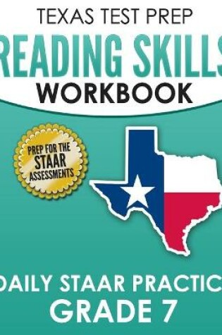Cover of TEXAS TEST PREP Reading Skills Workbook Daily STAAR Practice Grade 7