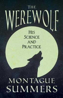 Book cover for The Werewolf - His Science and Practices (Fantasy and Horror Classics)