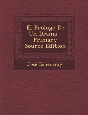 Book cover for El Prologo de Un Drama