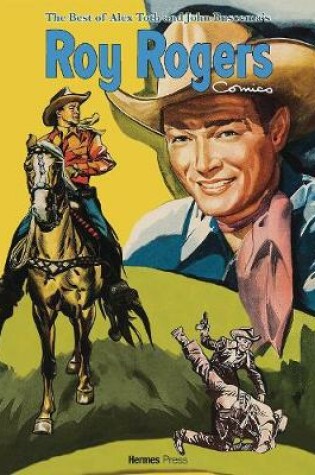 Cover of The Best of Alex Toth and John Buscema Roy Rogers Comics