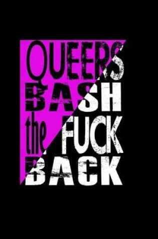 Cover of Queers bash the fuck back!